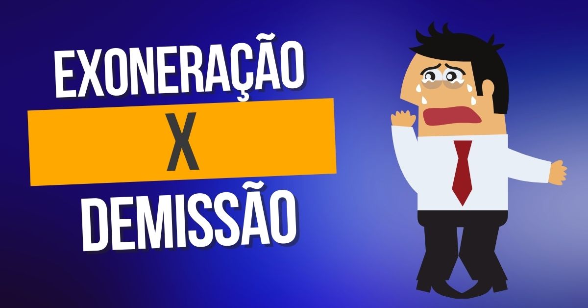 Diferença entre Exoneração e Demissão de cargo público
