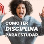 como ter disciplina para estudar