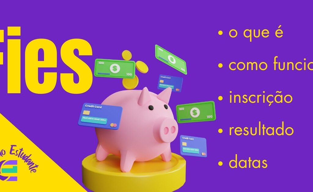 Novo Fies 2023: O que é, como funciona, inscrição 1 novo fies como funciona