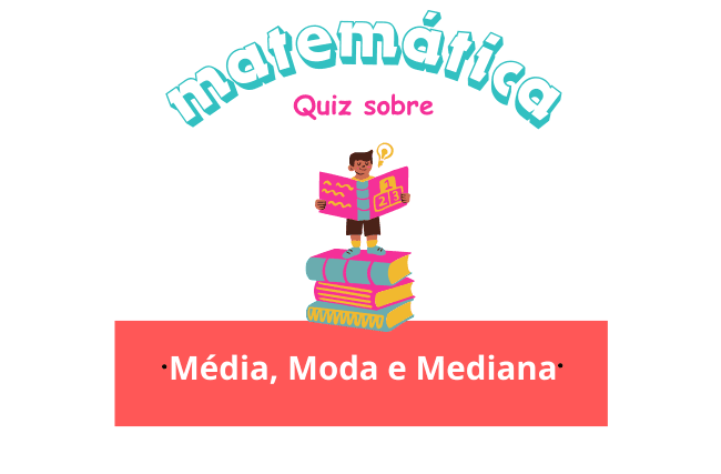 Atividades de Média, Moda e Mediana para o 6º ano