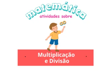 Atividades de Multiplicação e Divisão – 6° e 7° ano