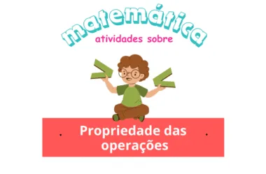 Atividades sobre Propriedade das Operações – 6° e 7° ano